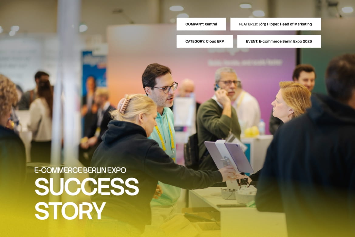 Xentral's success at E-commerce Berlin Expo 2026, an event lead generation case study